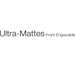 Ultra Mattes Front Engravable pentru gravura laser si mecanica